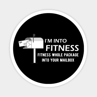 Postman - I'm into fitness fitness whole package into your mailbox Magnet